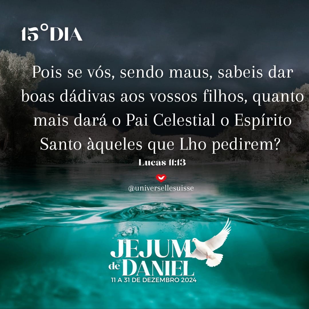 O Espírito Santo é o maior presente do Soberano Deus ao ser humano - 15° dia