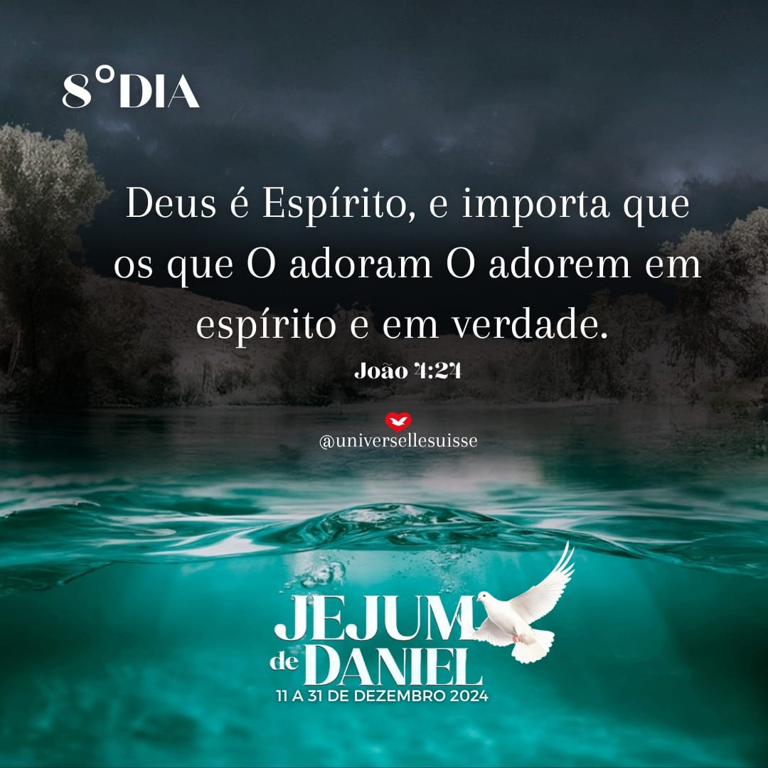 Adorar em Espírito e em Verdade: A Essência da Fé Genuína - 8° dia