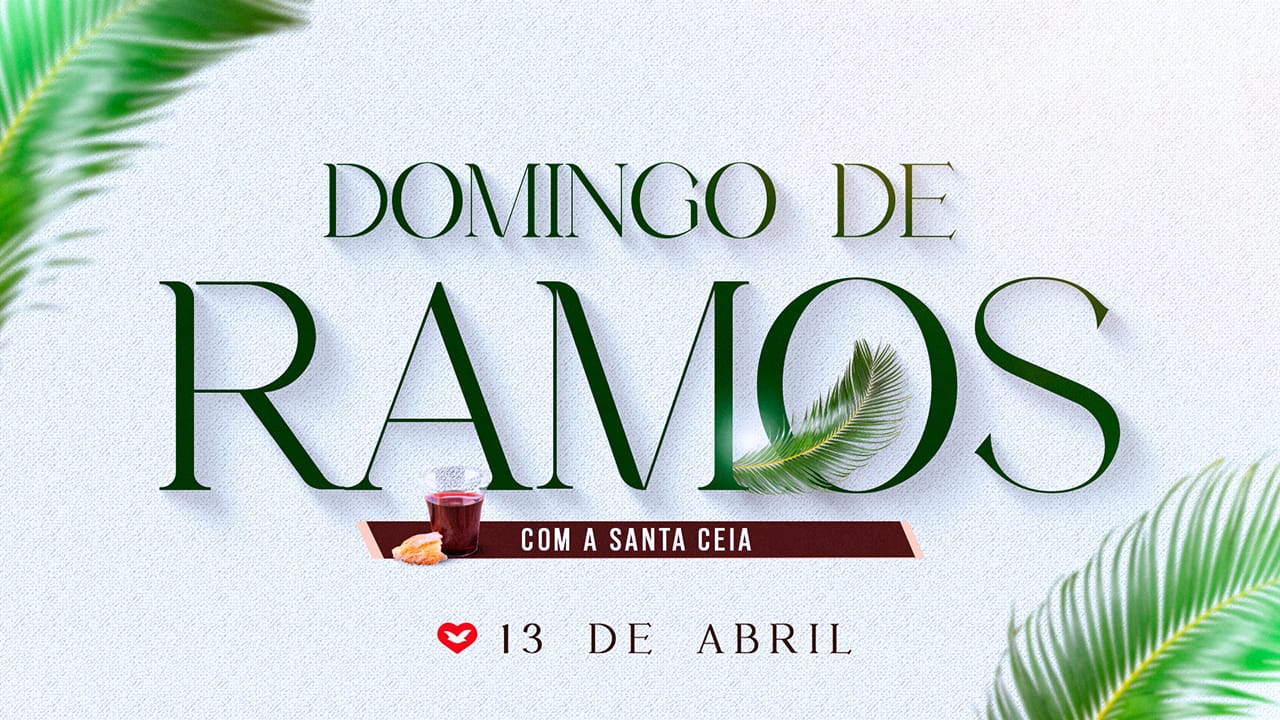 Domingo de Ramos: Viva a semana mais importante da história da humanidade