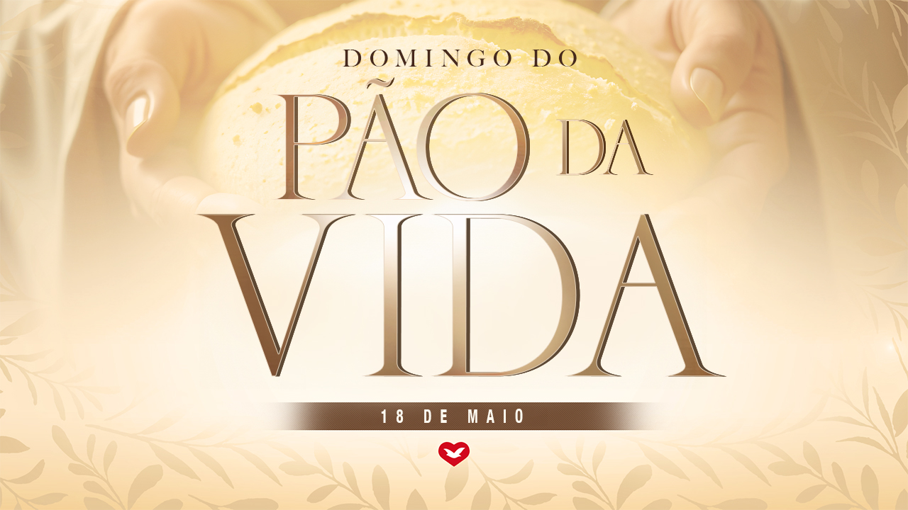 Domingo do pão da vida: receba direção e provisão de Deus